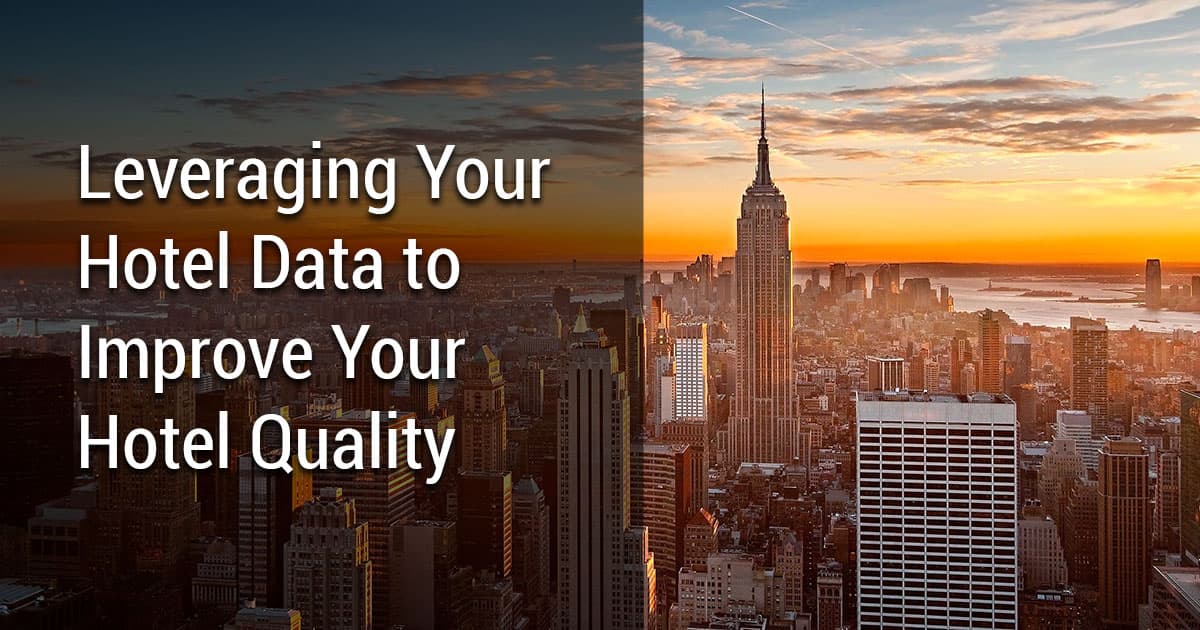 Using Hotel Data Analytics to Improve Revenue and Guest Experience