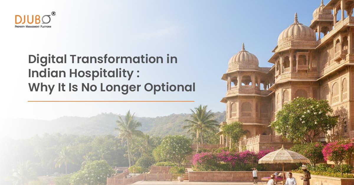 Digital Transformation in Indian Hotels: Why It Is No Longer Optional